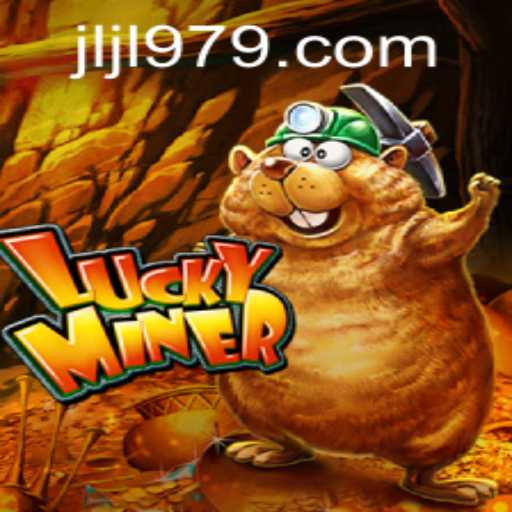 Explore the Exciting World of LuckyMiner with 979JILI.COM